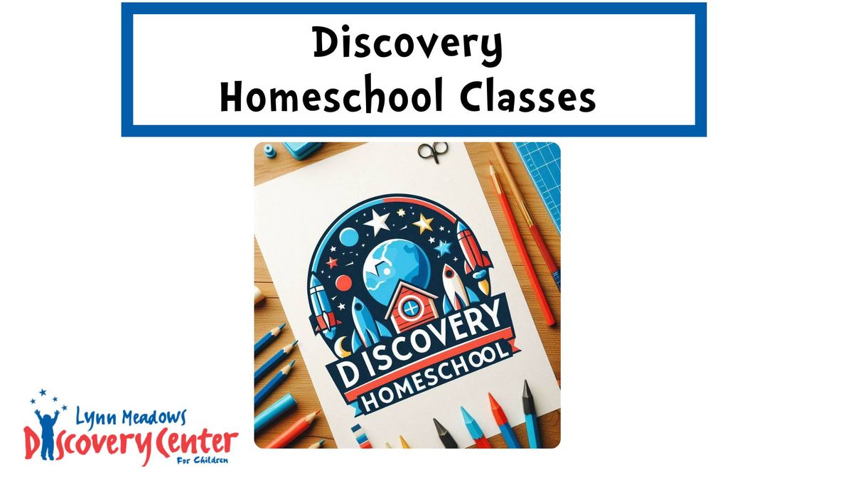 Discovery Homeschool Classes 