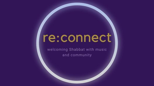 re:connect Second Friday Shabbat