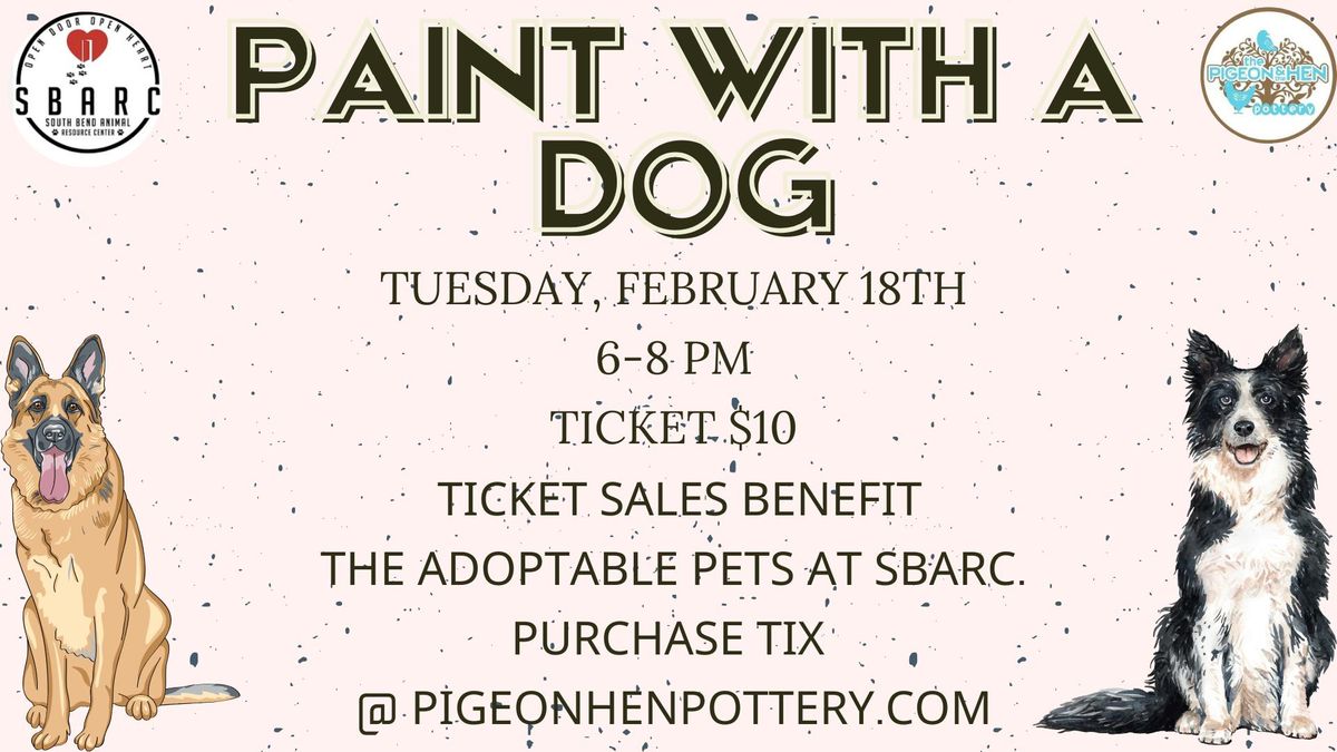 Paint With A Dog: 2\/18\/25