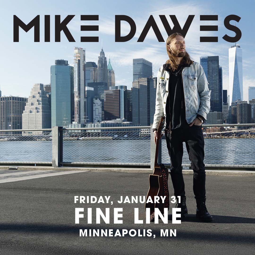 Mike Dawes at Fine Line