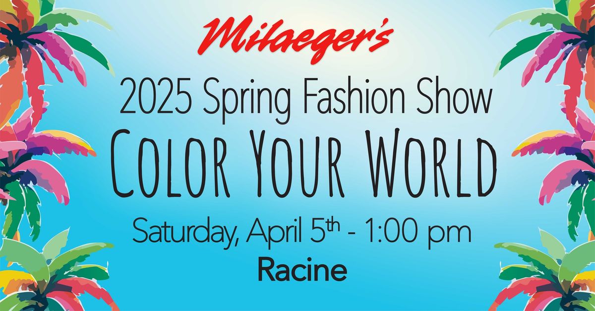 Color Your World Spring Fashion Show Racine