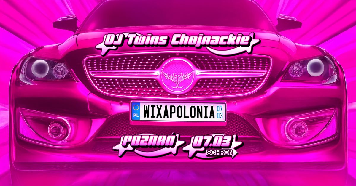 Wixapolonia pres. DJ Twins Chojnackie }3 Dzie\u0144 Kobiet