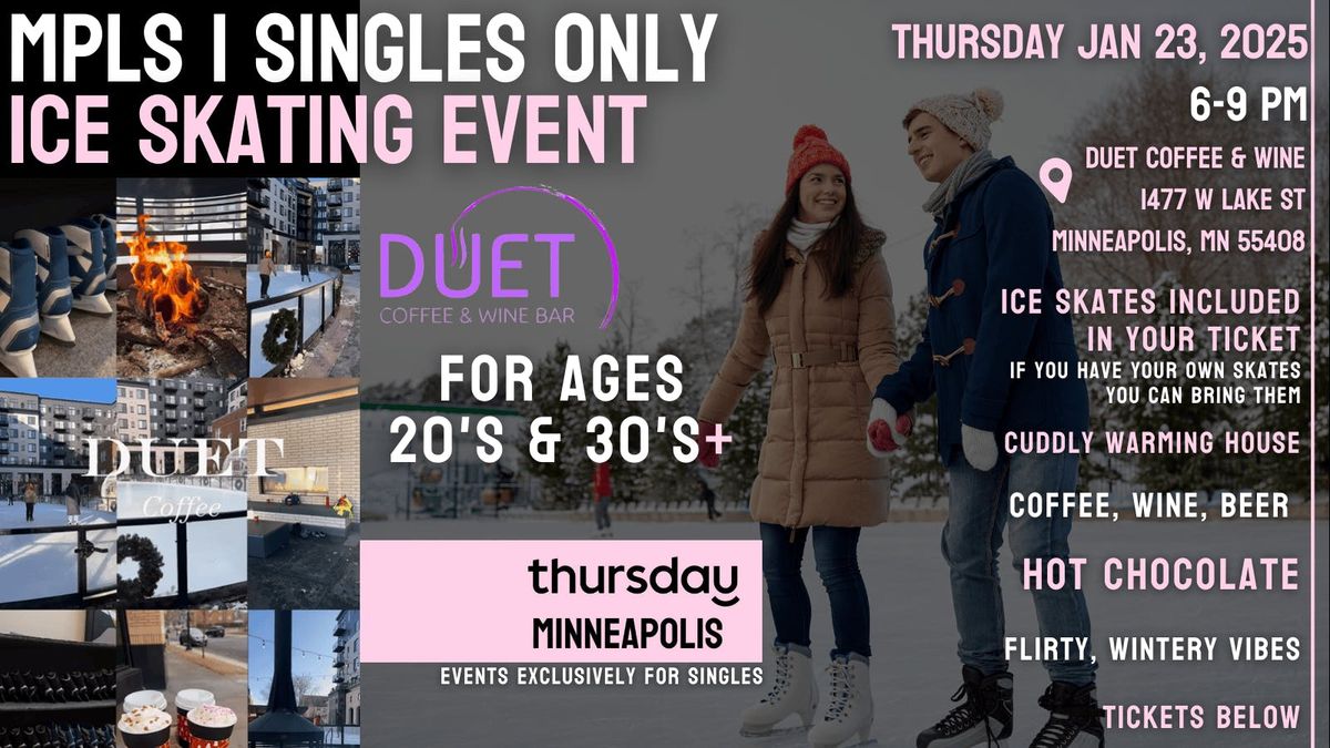 Thursday | Singles ICE SKATING Event for 20s &amp; 30s @ Duet Coffee &amp; Wine | Minneapolis