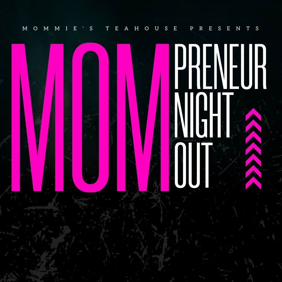 Momprenuer Night Out 