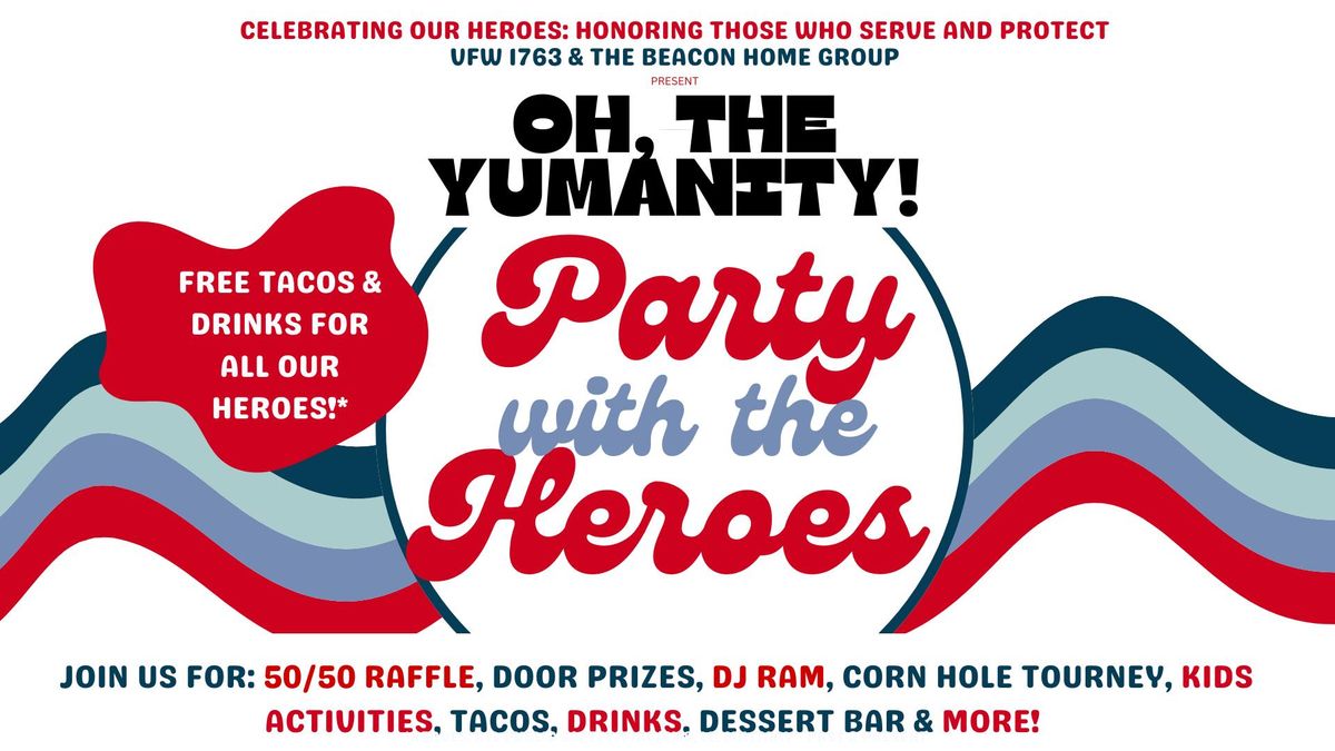 Oh, the Yumanity! Party with the Heroes!