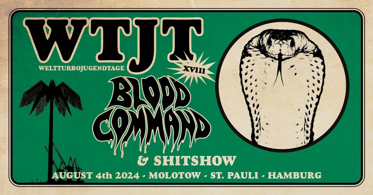 WTJT XVIII: w.\/ BLOOD COMMAND, SHITSHOW
