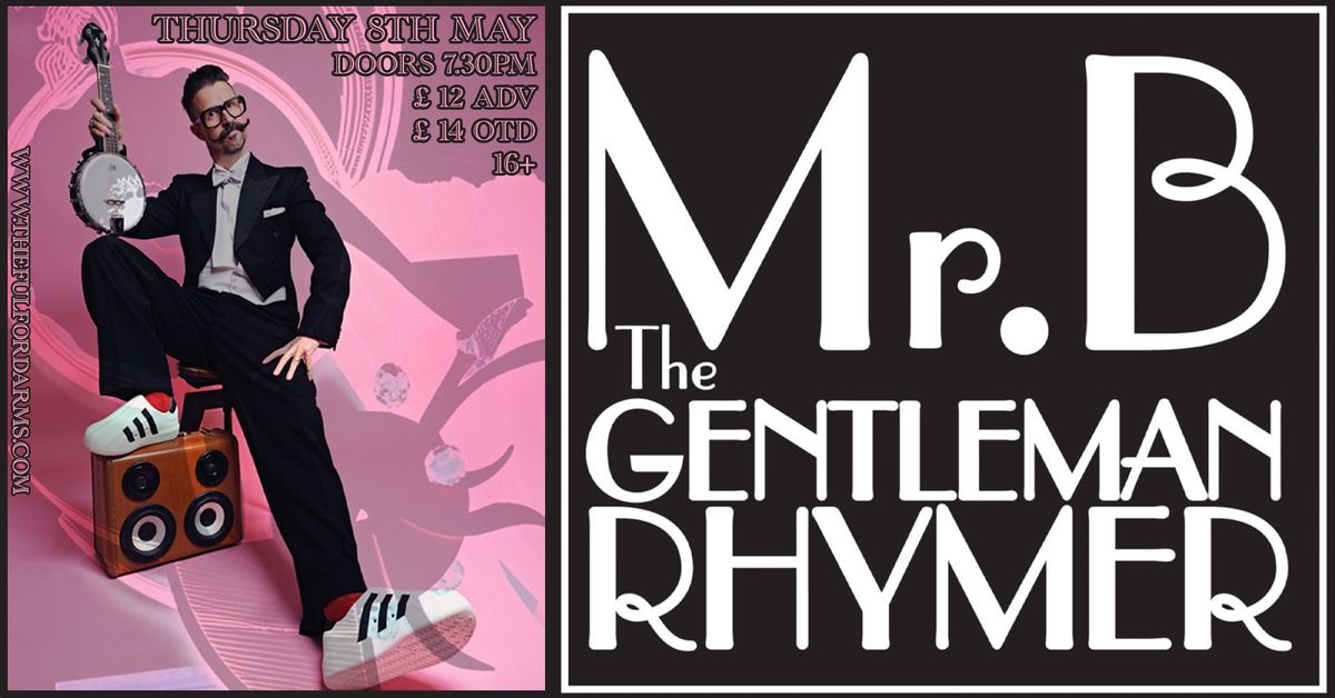 Mr.B The Gentleman Rhymer