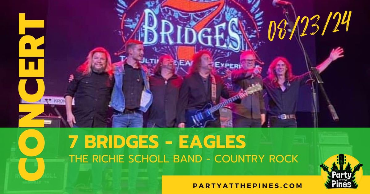7 Bridges : The Ultimate EAGLES Experience w\/The Richie Scholl Band - Meadville, PA 