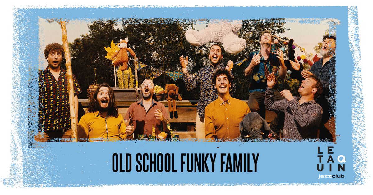 OLD SCHOOL FUNKY FAMILY