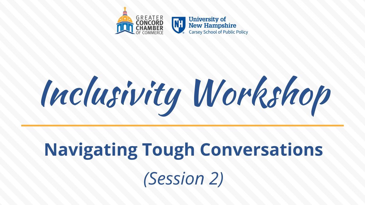  Workplace Inclusivity Workshop - Navigating Tough Conversations (Session 2)