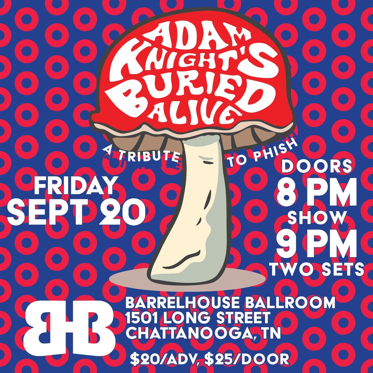 Adam Knight's Buried Alive (Tribute to Phish) - Barrelhouse Ballroom, Chattanooga, TN, Sept. 20th