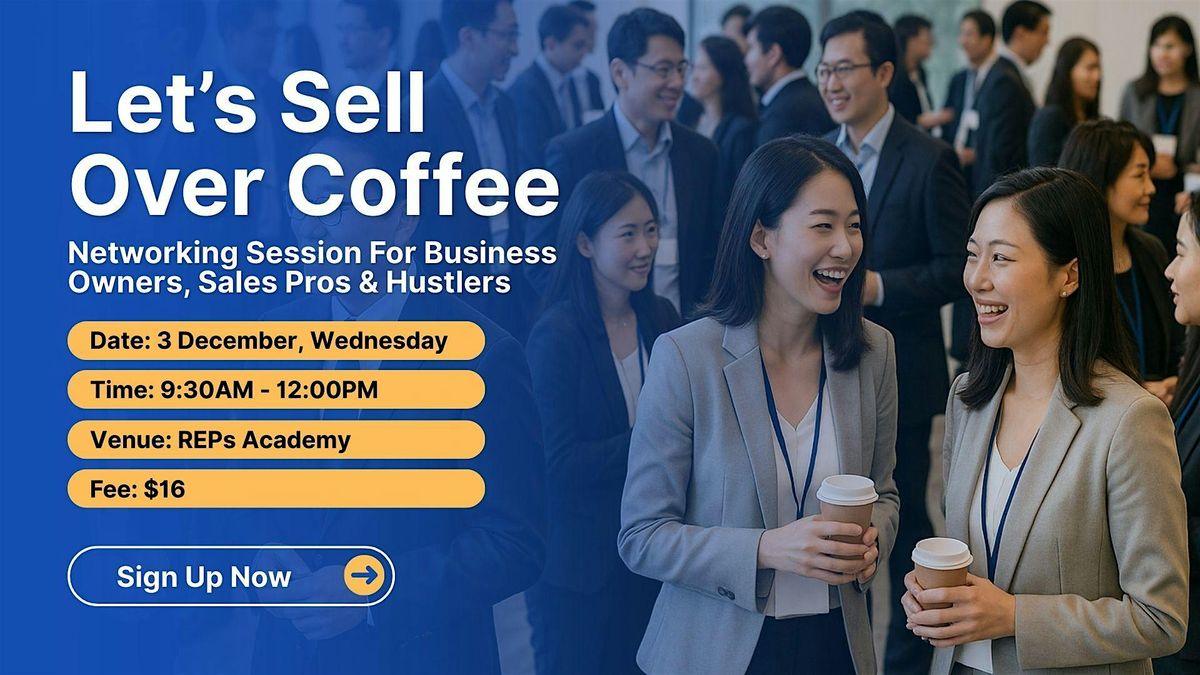 Let's Sell Over Coffee