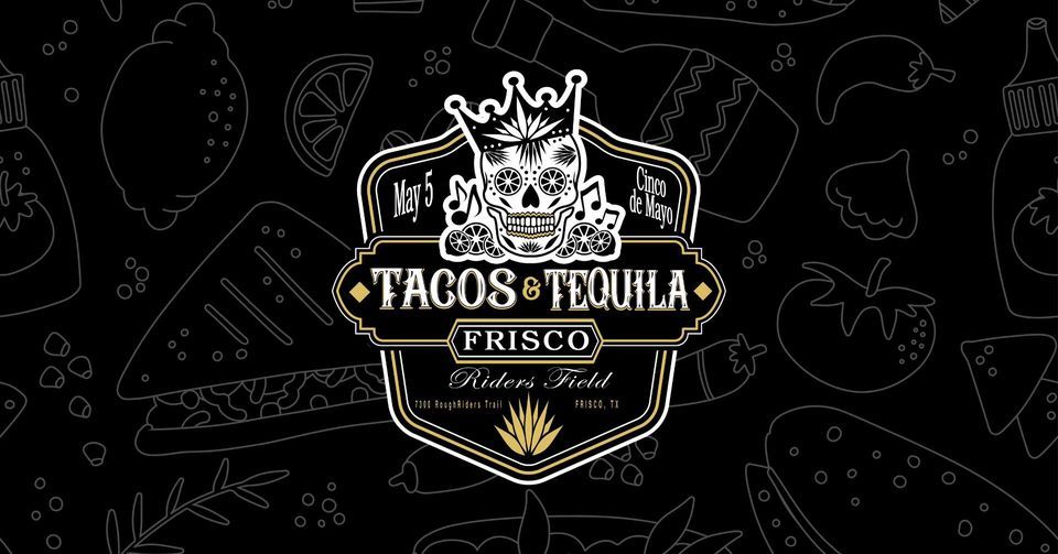 Tacos and Tequila Fest-Frisco
