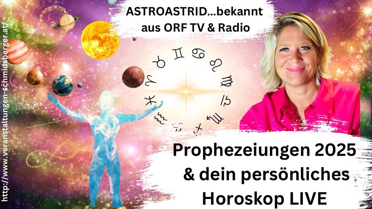 Astrologischer Erlebnisabend \u201eProphezeiungen 2025 & dein pers\u00f6nliches Horoskop LIVE\u201c