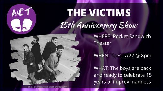 ACT In Person: The Victims 15th Anniversary Show