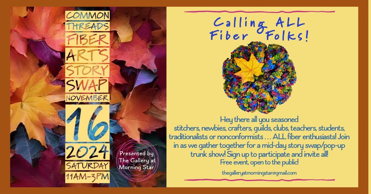 Common Threads Fiber Arts Story Swap! \/ 2024