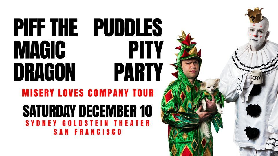 Piff The Magic Dragon and Puddles Pity Party at Sydney Goldstein Theater