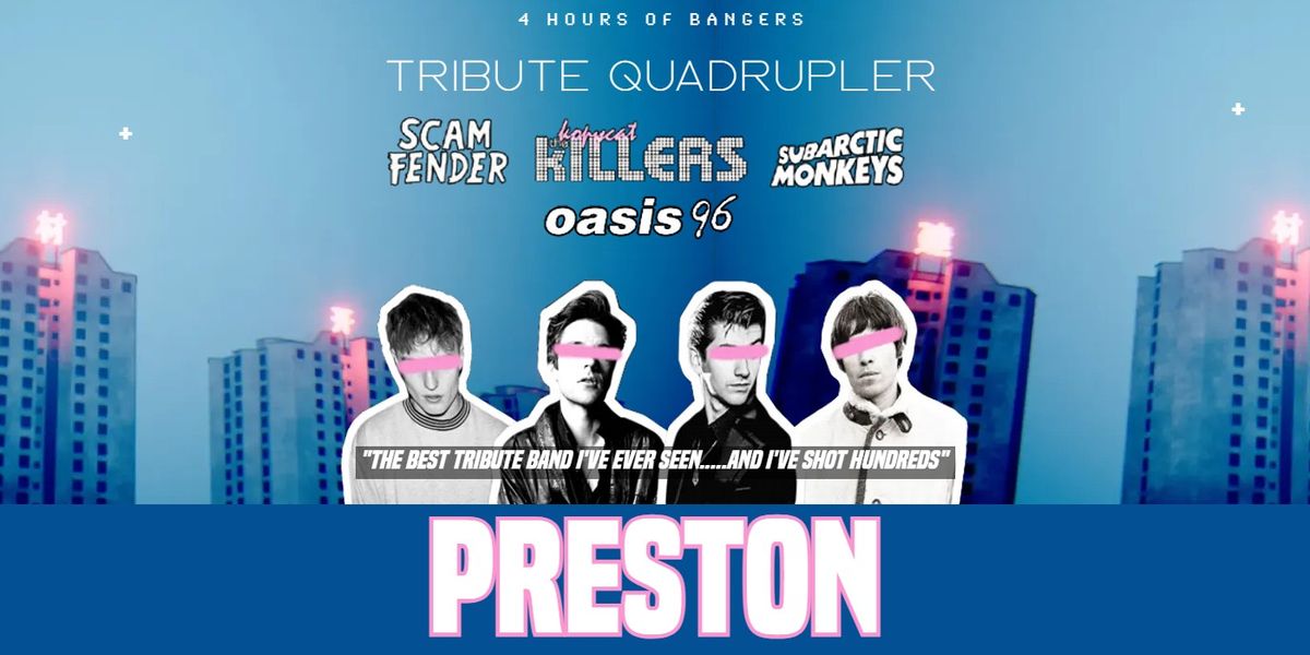 The Kopycat Killers - Tribute Quadrupler - ft Scam Fender, Subartic Monkeys, Oasis 96 - 1st Nov 2024