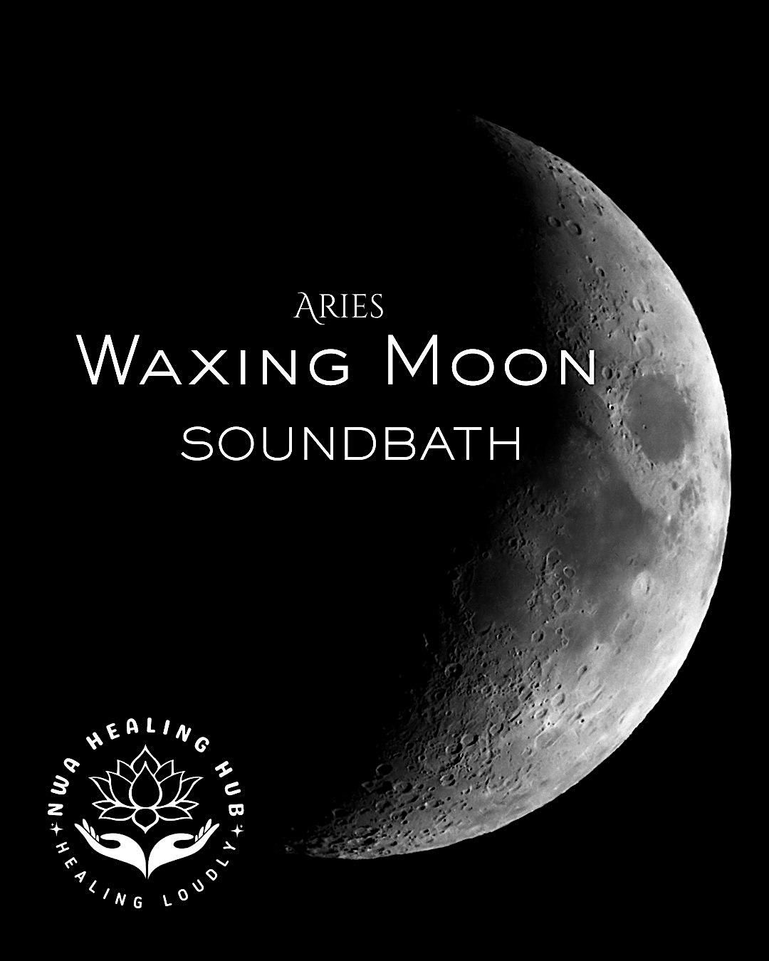 Waxing Moon in Arie Sound Bath| Vibrational Healing for Mind, Body & Spirit