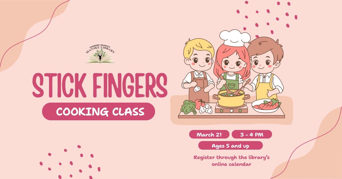 Sticky Fingers Cooking Class