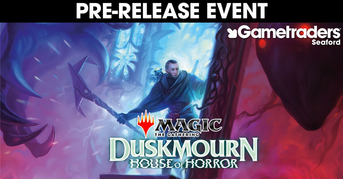 Magic the Gathering Duskmourn House of Horror Pre Release Event