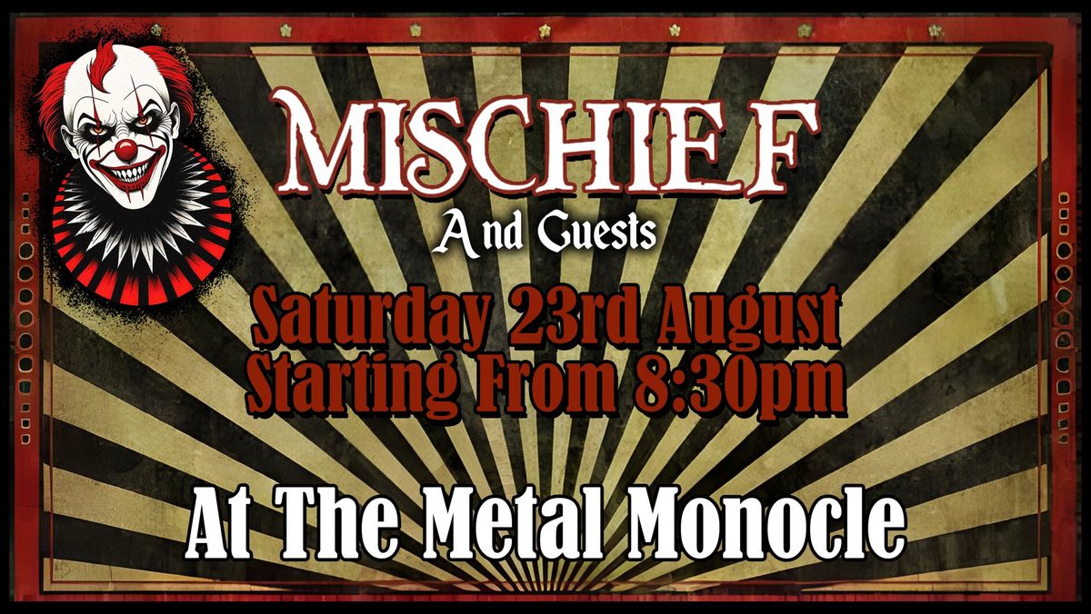 Mischief & Special Guests