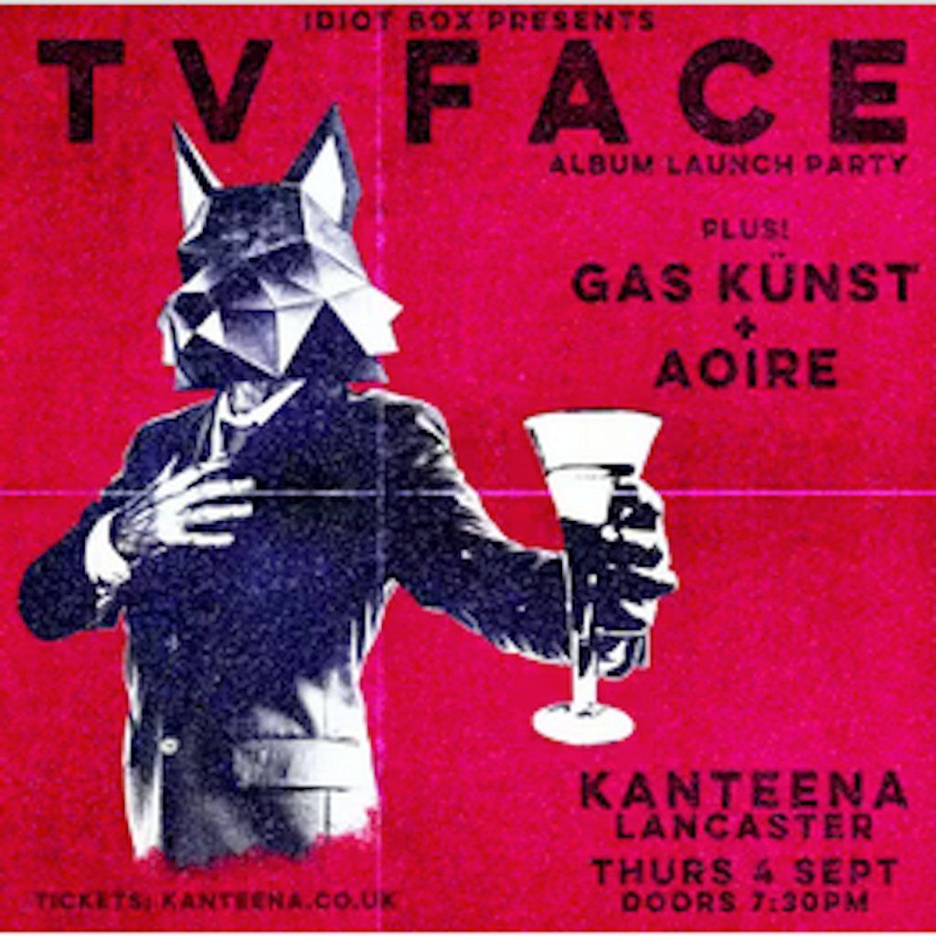 IDIOT BOX presents: TV FACE album launch party