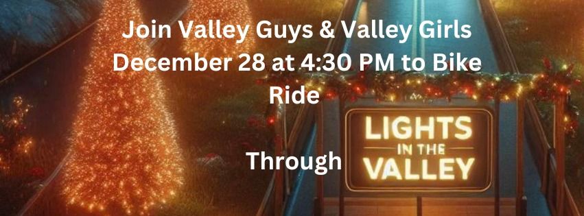 Bike Ride through "Lights in the Valley"