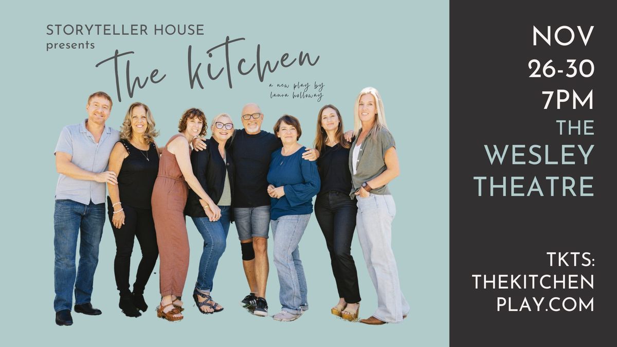 Storyteller House Presents: The Kitchen