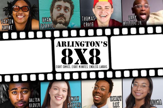 Arlington's 8 X 8 at the Arlington Improv