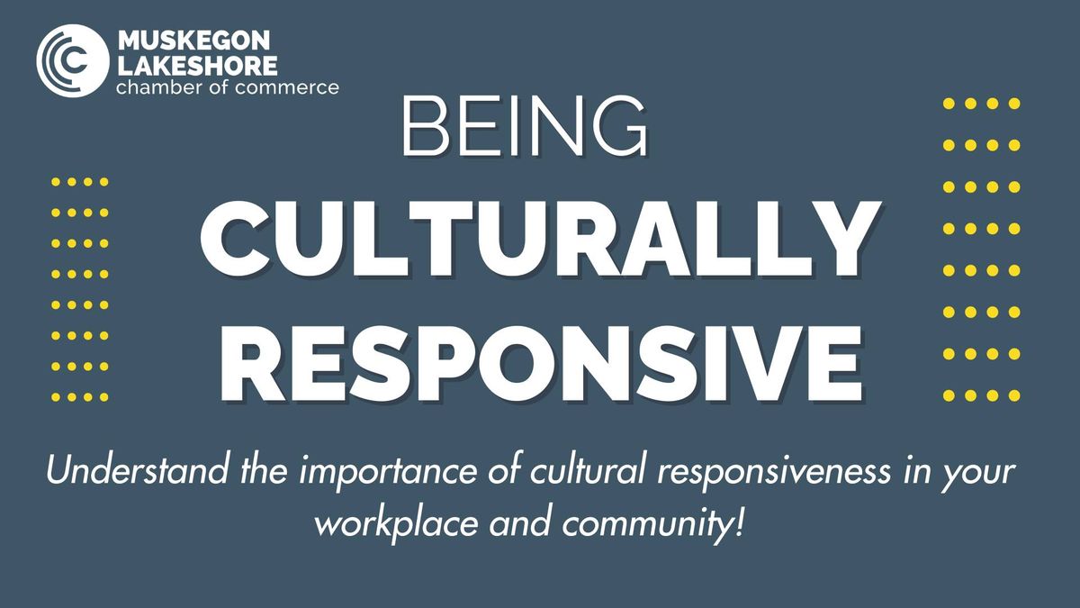 Being Culturally Responsive