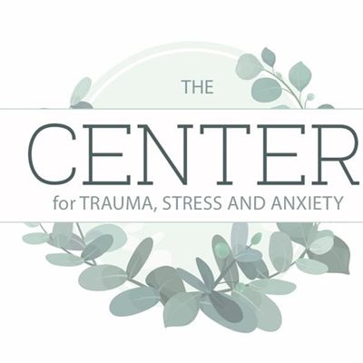 The Center for Trauma, Stress and Anxiety
