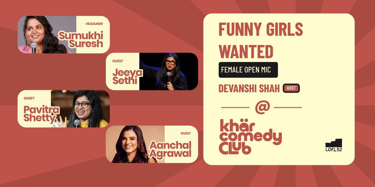 Funny Girls Wanted (Open Mic) ft. Sumukhi: KCC