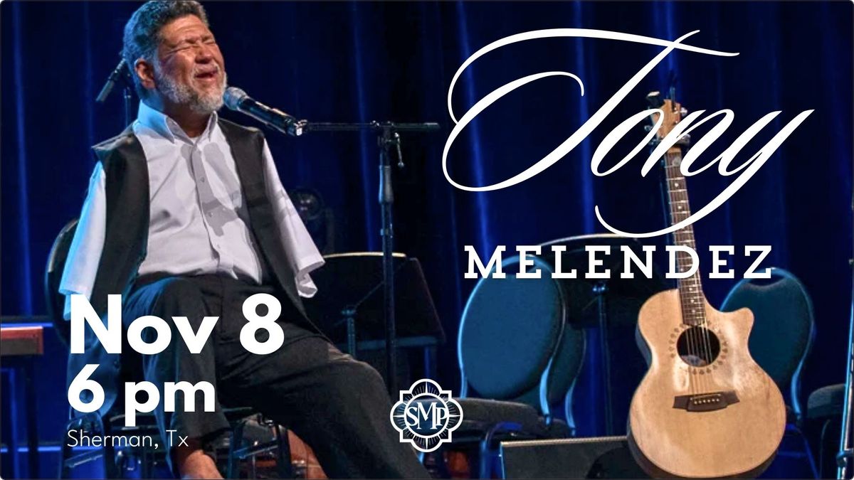 Tony Melendez in Concert & Adoration