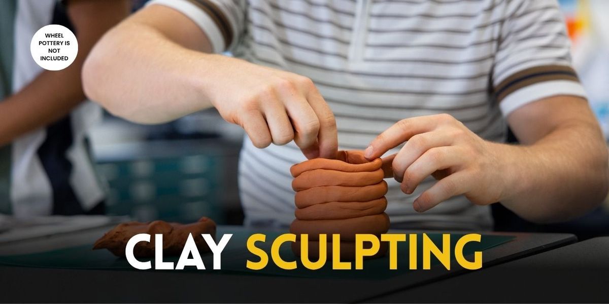Clay Sculpting Workshop