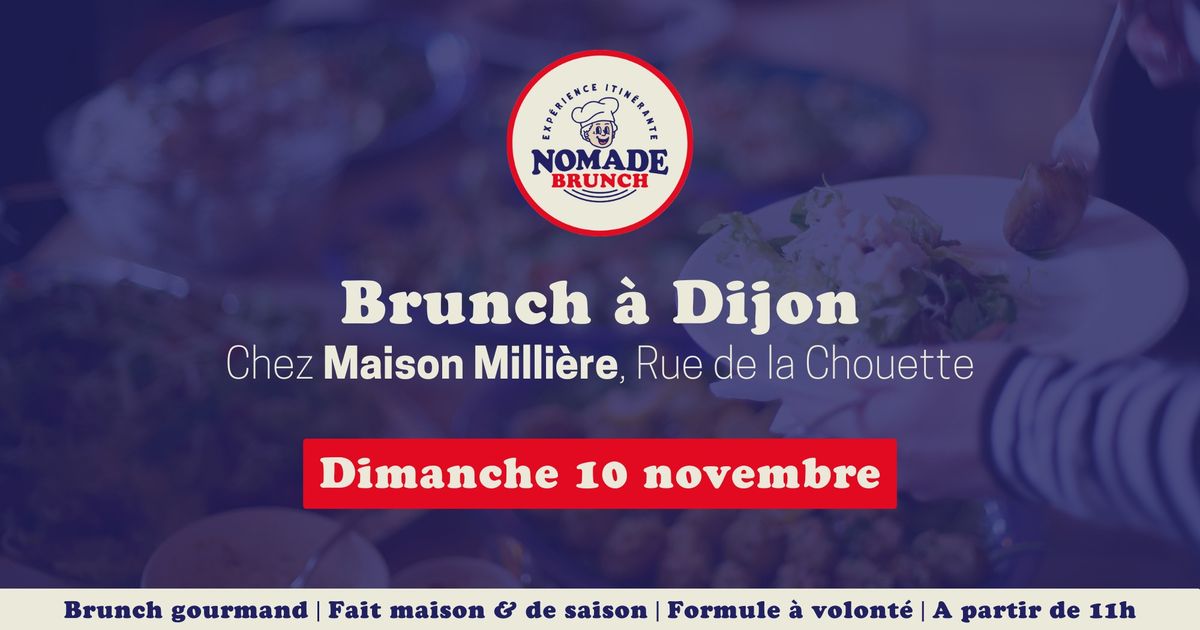  Maison Milli\u00e8re  x Nomade Brunch Dijon \ud83e\udd5e\u2615