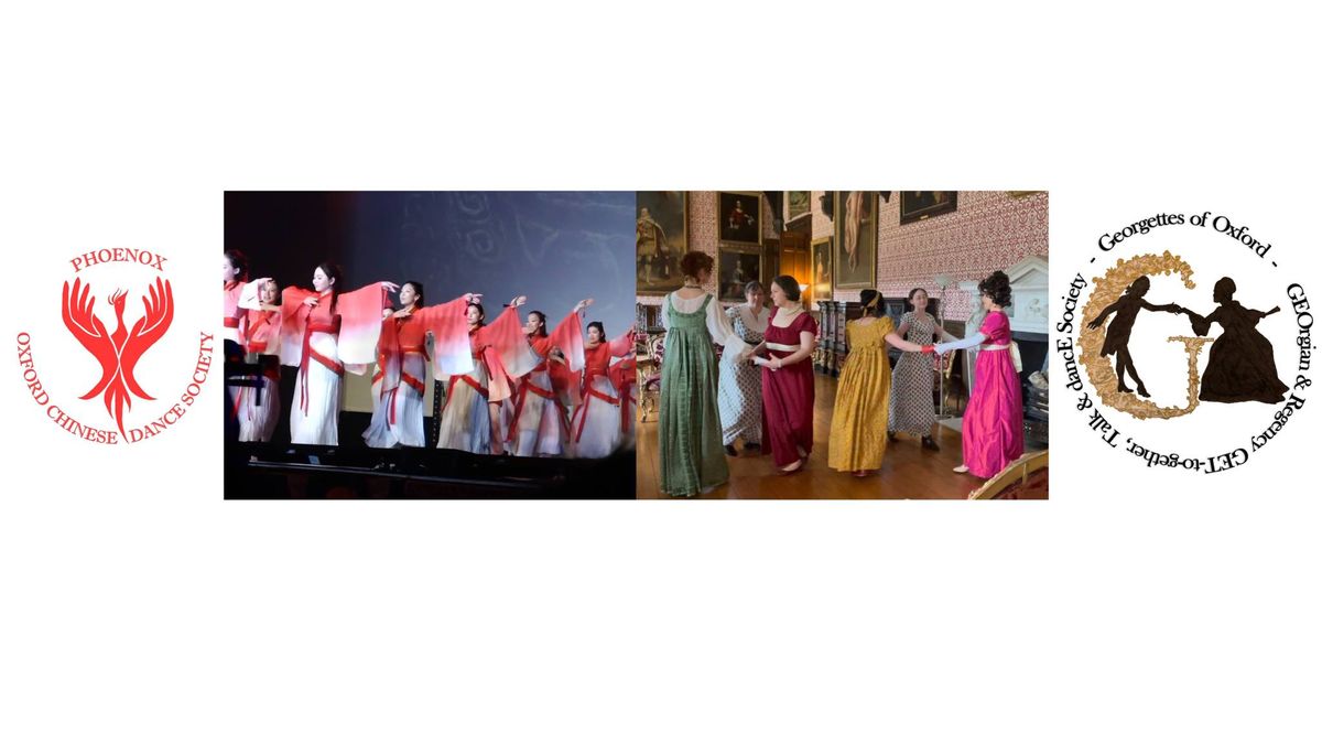 FREE Regency and Chinese Classical Dance Workshop in partnership with PhoenOx at Oxford University