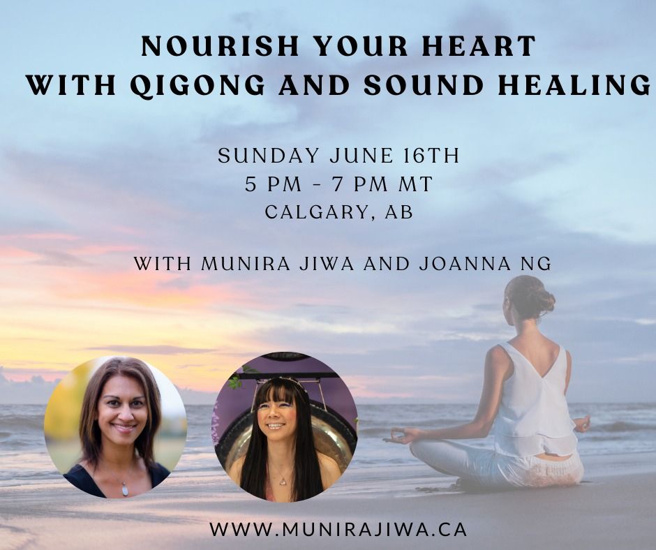 Nourish Your Heart with Qigong and Sound Healing