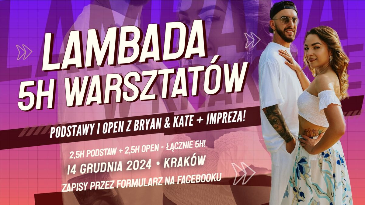 LAMBADA z BRYAN & KATE \ud83e\udd29 | KRAK\u00d3W | 5h | 14.12.2024 |