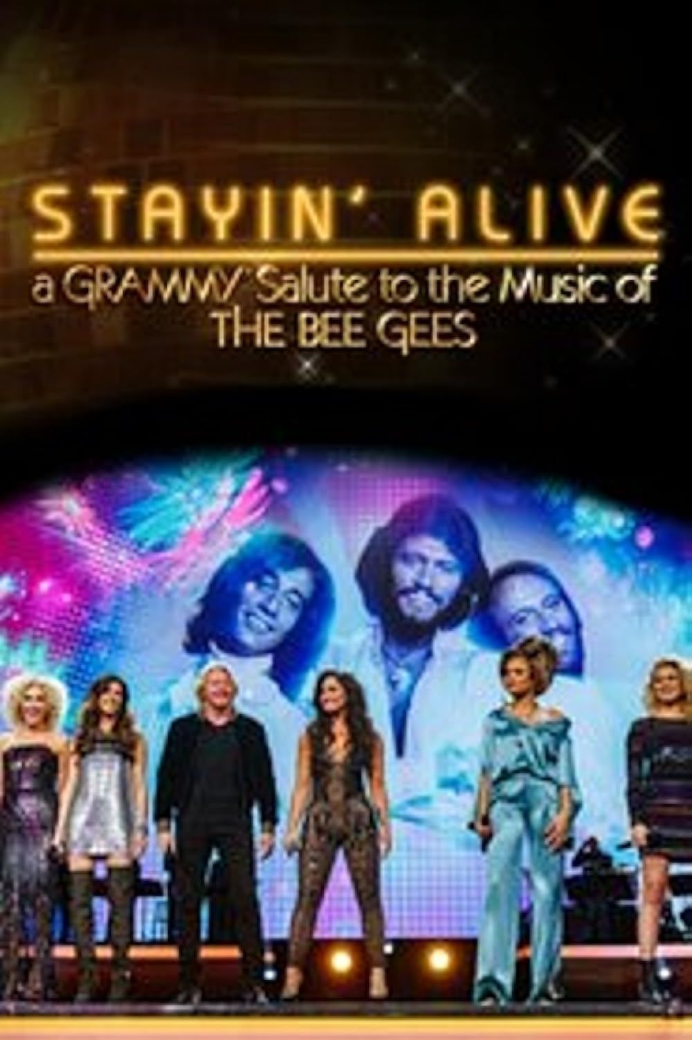 Stayin' Alive - A Salute To The Music of The Bee Gees