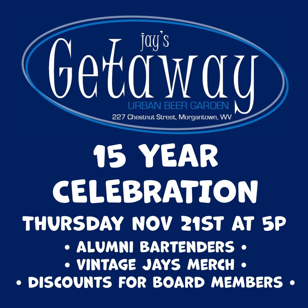 Jay\u2019s Getaway 15th Year Celebration