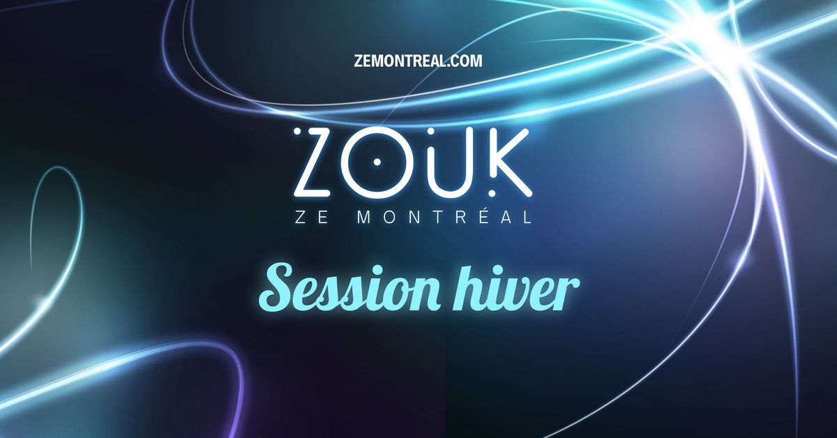 Zouk session hiver 2025 - Inter 1 - Ze Montr\u00e9al