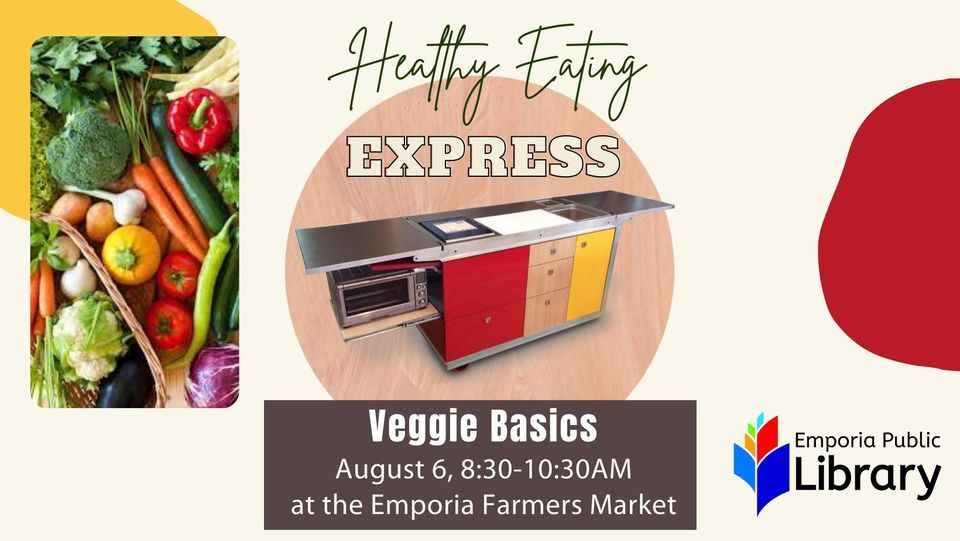 Healthy Eating Express Veggie Basics, Emporia Farmers Market, 6 August