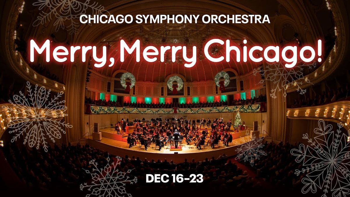 Chicago Symphony Orchestra: Alastair Willis - Merry  Merry Chicago!