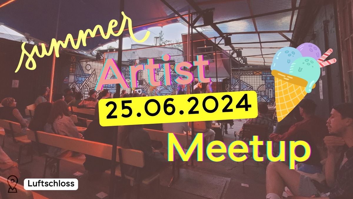 Artist Meetup - Sommer 24