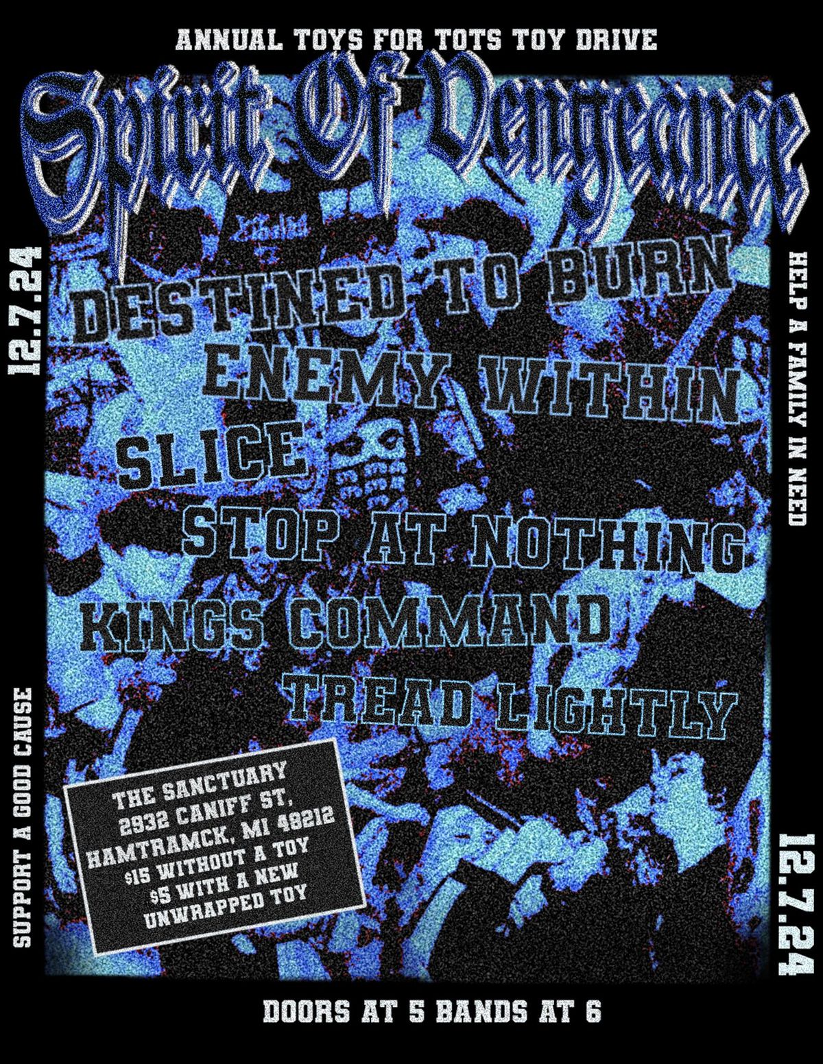 Toys for Tots feat: Spirit of Vengeance, Destined to Burn, Enemy Within, Slice, Stop At Nothing, Kings Command, Tread Lightly