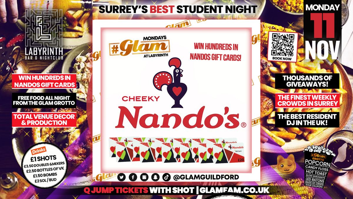 Glam - ? NANDOS TAKEOVER! ? Surrey's Wildest Student Events! Mondays at Labs ?