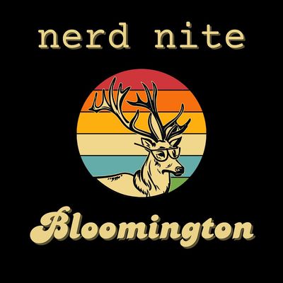 Nerd Nite Bloomington