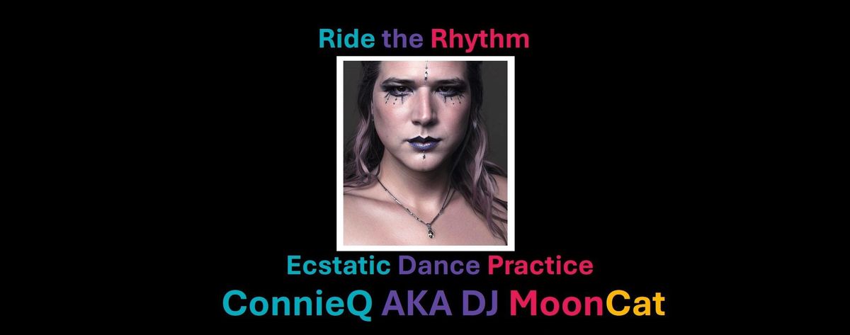 Conscious Movement Practice\/ Ecstatic Dance - Ride the Rhythm (RtR)