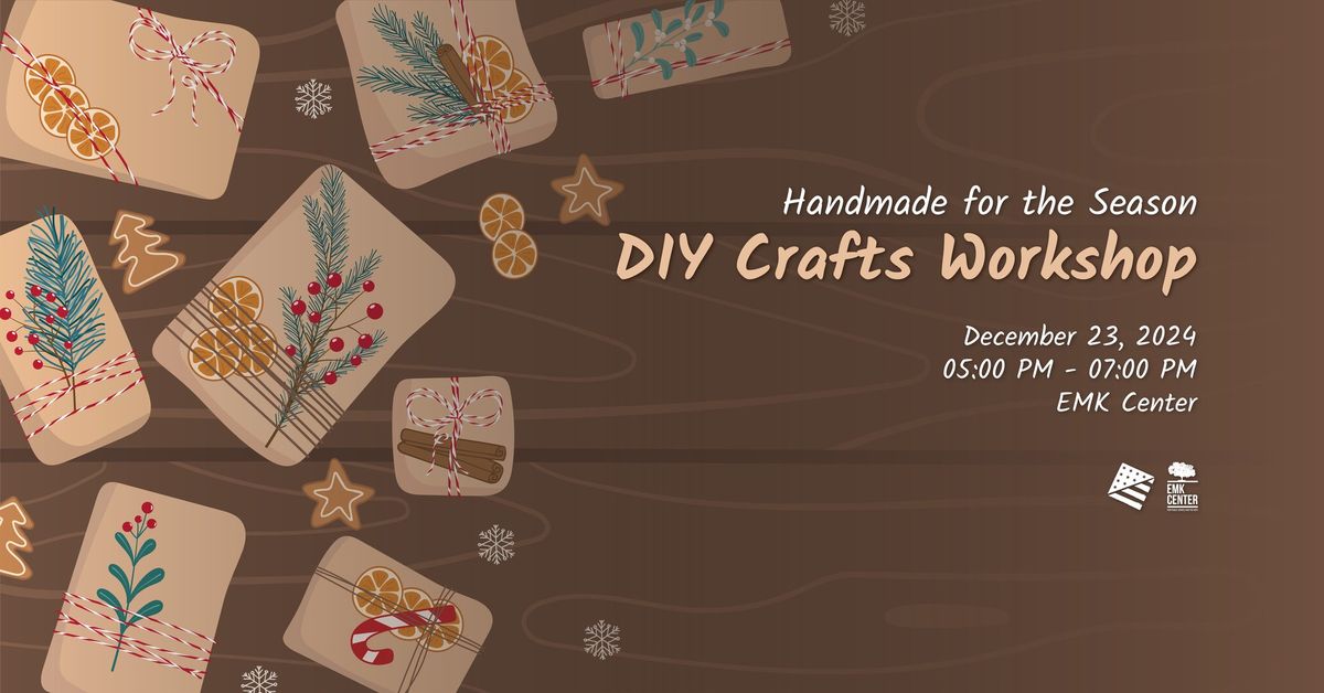 Handmade for the Season: DIY Crafts Workshop